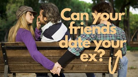 dating your exs friend